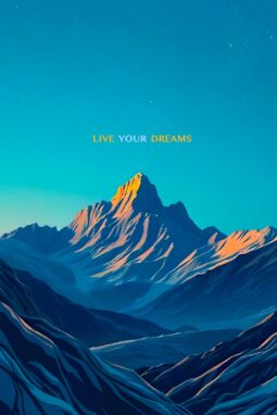 Live Your Dreams – Mountain Edition